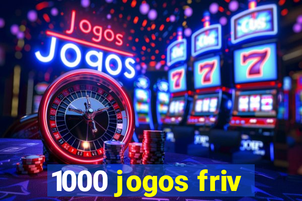 1000 jogos friv